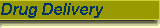 Drug Delivery